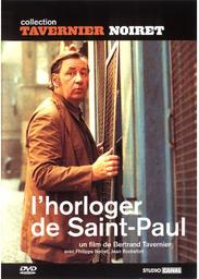 L'horloger de Saint Paul / film de Bertrand Tavernier | Tavernier, Bertrand (1941-....). Monteur