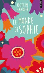 Le monde de Sophie : roman sur l'histoire de la philosophie / Jostein Gaarder | Gaarder, Jostein. Auteur