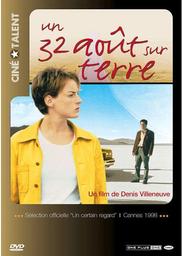 Un 32 août sur la terre / film de Denis Villeneuve | Villeneuve, Denis. Monteur