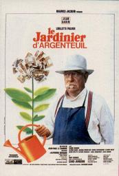 Le jardinier d'Argenteuil / film de Jean-Paul Le Chanois | Le Chanois, Jean-Paul (1909-1985). Monteur