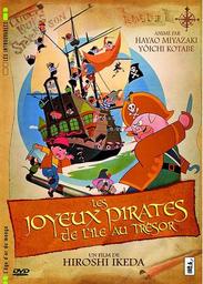 les joyeux pirates de l'île au trésor / dessin animé de Hayao Miyazaki | Miyazaki, Hayao (1941-....). Monteur