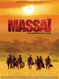 Massaï : les guerriers de la pluie / film de Pascal Plisson | Plisson, Pascal. Monteur