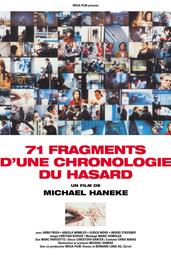 Soixante et onze fragments d'une chronologie du hasard / film de Michael Haneke | Haneke, Michael. Monteur