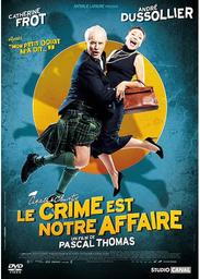 Le crime est notre affaire / film de Pascal Thomas | Thomas, Pascal (1945-....)