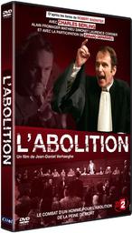 L'abolition / film de Jean-Daniel Verhaeghe | Verhaeghe, Jean-Daniel (1944-....). Monteur