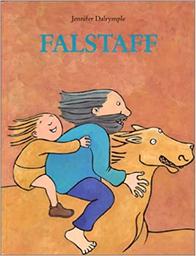 Falstaff / Jennifer Dalrymple | Dalrymple, Jennifer (1966-....)