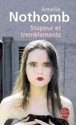 Stupeur et tremblements / Amélie Nothomb | Nothomb, Amélie (1967-....)