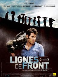 Lignes de front / film de Jean-Christophe Klotz | Klotz, Jean-Christophe. Monteur