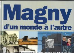 Magny d'un monde à l'autre. : Un village du XXIè siècle Magny-les-Hameaux / Ferré Christophe | Ferré, Christophe (1963-....)