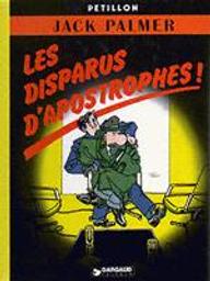 Les Disparus d'Apostrophes ! / Rene Petillon | Pétillon, René (1945-....). Auteur