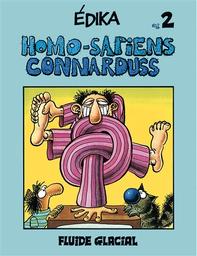 Homo-sapiens connarduss / Edika | Edika (1940-....). Auteur