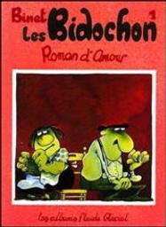 Roman d'amour / Binet | Binet, Christian (1947-....). Auteur