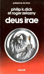 Deus irae / Philip Kindred Dick et Roger Zelazny | Dick, Philip Kindred (1928-1982). Auteur