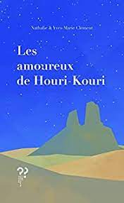 Les amoureux de Houri-Kouri de Nathalie et Yves-Marie Clément | 